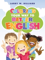 Coloring Your Way to Better English 1532086679 Book Cover