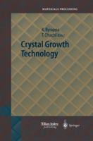 Crystal Growth Technology 3540003673 Book Cover
