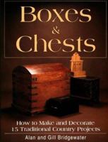 Boxes & Chests: How to Make and Decorate 15 Traditional Country Projects 0811725596 Book Cover
