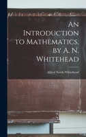 An Introduction to Mathematics 1537077422 Book Cover