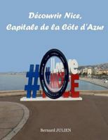 D�couvrir Nice, capitale de la C�te d'Azur 0244036306 Book Cover