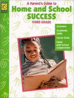 A Parent's Guide to Home and School Success: Third Grade (Home & School Success) 155254172X Book Cover