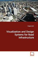 Visualization and Design Systems for Road Infrastructure 3639149017 Book Cover
