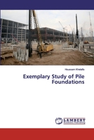 Exemplary Study of Pile Foundations 1076393667 Book Cover