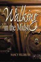 Walking in the Midst 1893162265 Book Cover