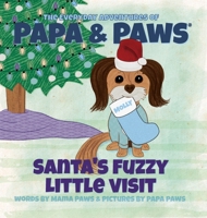 Santa's Fuzzy Little Visit 1956850090 Book Cover