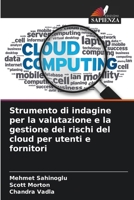 Strumento di indagine per la valutazione e la gestione dei rischi del cloud per utenti e fornitori (Italian Edition) 6208099110 Book Cover