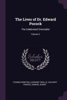 The Lives of Dr. Edward Pocock, the celebrated orientalist Volume 2 9354443052 Book Cover