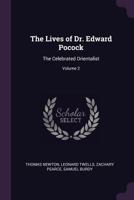 The Lives of Dr. Edward Pocock, the celebrated orientalist Volume 2 117733321X Book Cover