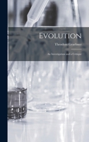 Evolution: An Investigation and a Critique 101750377X Book Cover