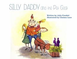 Silly Daddy and the Pet Goat 0998205230 Book Cover