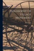 Philosophy Of Village Movement 1014730651 Book Cover