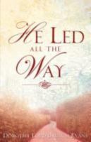 HE LED ALL THE WAY 160266644X Book Cover