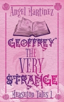 geoffrey the very strange B08XX7QF5W Book Cover