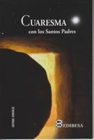 Cuaresma: Con Los Santos Padres 8415662270 Book Cover