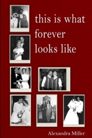 This Is What Forever Looks Like 1365657051 Book Cover