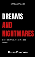 Dreams and Nightmares B0C9KV2BJ2 Book Cover