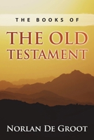 The Books of the Old Testament B08GFS1WR8 Book Cover