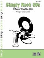 Simply Rock 50s: 22 Rockin' Hits of the 1950s (for Piano) 0739058770 Book Cover