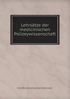 Lehrsatze Der Medicinischen Polizeywissenschaft 1246929457 Book Cover