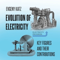 Evolution of Electricity: Key Figures and Their Contributions B0DWB9VFKG Book Cover