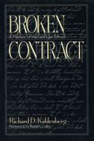 Broken Contract: A Memoir of Harvard Law School 0571198074 Book Cover