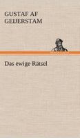 Das ewige R�tsel 8026886720 Book Cover
