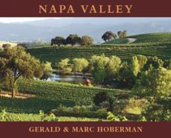 Napa Valley: Photographs Celebrating The Pride Of America's Wine Country (Mighty Marvelous Little Books) 0972982272 Book Cover