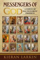 Messengers of God: A Survey of Old Testament Prophets 194986426X Book Cover