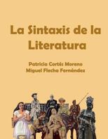 La Sintaxis de la Literatura 1540562948 Book Cover