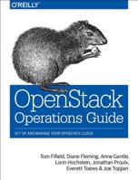 OpenStack Operations Guide: Set Up and Manage Your OpenStack Cloud 1491946954 Book Cover