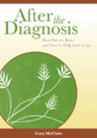After the Diagnosis: How Patients React and How to Help Them Cope (Communication and Human Behavior for Health Science) 1435495691 Book Cover
