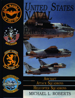 United States Naval Aviation Patches: Fighter Squadrons/Strike-Fighter Squadrons/Reconnaissance Squadrons (United States Naval Aviation Patches Ser.;Vol. III)) 0887408028 Book Cover