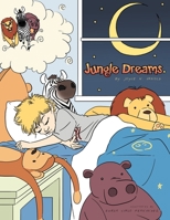Jungle Dreams 1479703966 Book Cover