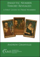 Analytic Number Theory Revealed 1470481529 Book Cover