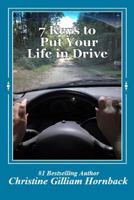 7 Keys to Put Your Life in Drive 1974406784 Book Cover