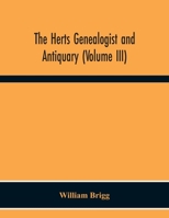 The Herts Genealogist And Antiquary 9354300111 Book Cover