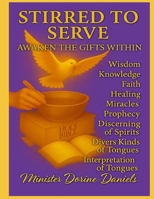 Stirred to Serve: Awaken the Gifts Within B0FK3FJNR6 Book Cover