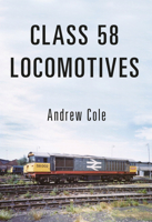 Class 58 Locomotives 1445662124 Book Cover