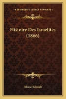 Histoire Des Israelites (1866) 1166762165 Book Cover