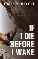 If I Die Before I Wake 1784705713 Book Cover