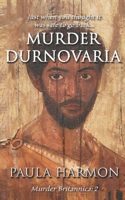 Murder Durnovaria: Just when you thought it was safe to go back 1916433278 Book Cover