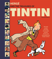 Hergé and the Treasures of Tintin 1847960707 Book Cover