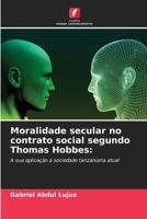Moralidade secular no contrato social segundo Thomas Hobbes (Portuguese Edition) 6208227895 Book Cover