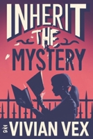 Inherit the Mystery B0CJ43Y286 Book Cover