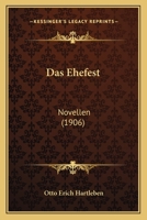 Das Ehefest, Novellen 1160359601 Book Cover
