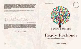 Health Commons Ready Reckoner, second edition: Course Companion Guide 0994334230 Book Cover