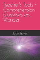 Teacher's Tools - Comprehension Questions on... Wonder B0BRLHJJJR Book Cover