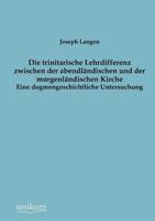 Die Trinitarische Lehrdifferenz Zwischen Der Abendl Ndischen Und Der Morgenl Ndischen Kirche 3845744146 Book Cover