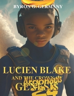 Lucien Blake: And The Crown of Genesis B0DRD6PQSD Book Cover
